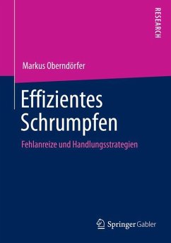 Effizientes Schrumpfen - Oberndörfer, Markus