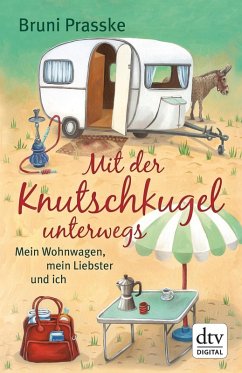 Mit der Knutschkugel unterwegs (eBook, ePUB) - Prasske, Bruni