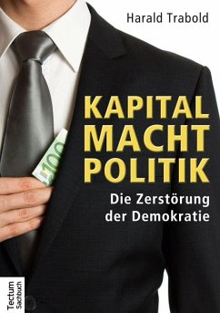 Kapital Macht Politik - Trabold, Harald