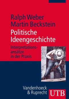 Politische Ideengeschichte - Beckstein, Martin;Weber, Ralph