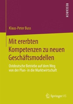 Mit ererbten Kompetenzen zu neuen Geschäftsmodellen - Buss, Klaus-Peter