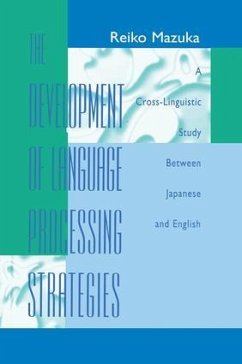 The Development of Language Processing Strategies - Mazuka, Reiko