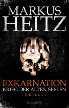 Krieg der Alten Seelen / Exkarnation Bd.1 - Heitz, Markus