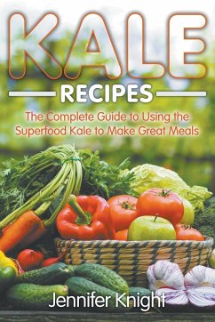 Kale Recipes - Knight, Jennifer