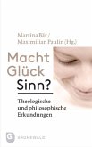 Macht Glück Sinn?