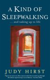 A Kind of Sleepwalking (eBook, ePUB)