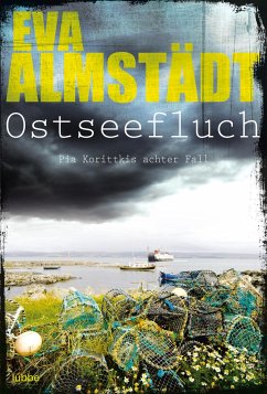 Ostseefluch / Pia Korittki Bd.8 - Almstädt, Eva