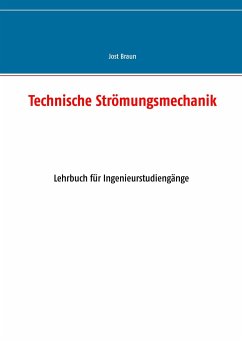 Technische Strömungsmechanik - Braun, Jost