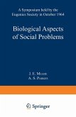 Biological Aspects of Social Problems