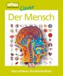 memo Clever. Der Mensch: Das schlaue Taschenlexikon