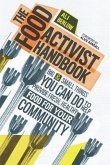 The Food Activist Handbook: Big & Small Things You Can Do to Help Provide Fresh, Healthy Food for Your Community