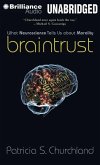 Braintrust: What Neuroscience Tells Us about Morality [With Bonus Disc]