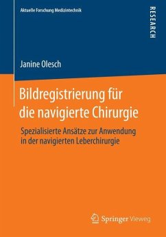 Bildregistrierung für die navigierte Chirurgie - Olesch, Janine