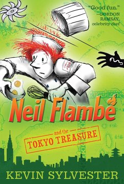 Neil Flambé and the Tokyo Treasure - Sylvester, Kevin