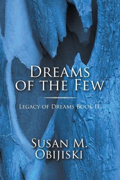 Dreams of the Few - Obijiski, Susan M.