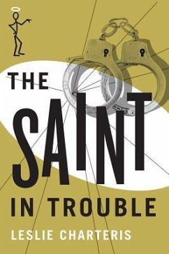 The Saint in Trouble - Charteris, Leslie