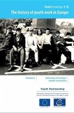 History of Youth Work in Europe, Volume 4: Relevance for Today's Youth Work Policy