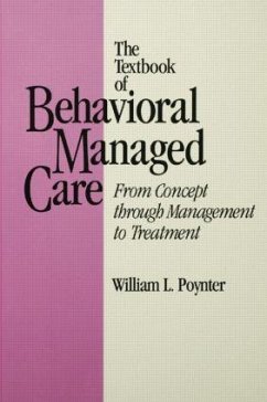 Textbook Of Behavioural Managed Care - Poynter, William L