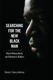 Searching for the New Black Man