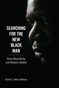 Searching for the New Black Man - Anthony, Ronda C. Henry