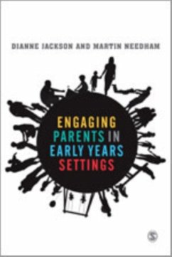 Engaging with Parents in Early Years Settings - Jackson, Dianne; Needham, Martin