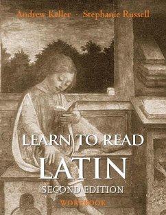 Learn to Read Latin, Second Edition (Workbook) - Keller, Andrew; Russell, Stephanie