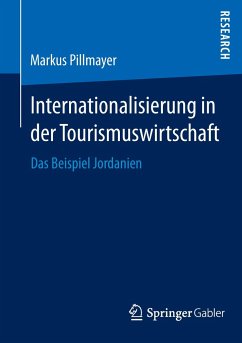 Internationalisierung in der Tourismuswirtschaft - Pillmayer, Markus