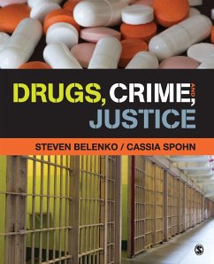 Drugs, Crime, and Justice - Belenko, Steven; Spohn, Cassia