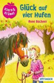 Glück auf vier Hufen / Klara & Krümel Bd.1+2