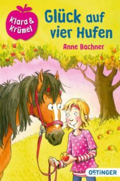 Glück auf vier Hufen / Klara & Krümel Bd.1+2 - Bachner, Anne