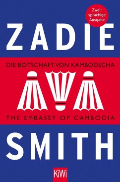 Die Botschaft von Kambodscha / The Embassy of Cambodia - Smith, Zadie