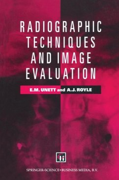 Radiographic Techniques and Image Evaluation - Unett, Elizabeth M.;Campling, Jo;Royle, Amanda J.