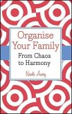 Organise Your Family (eBook, PDF)