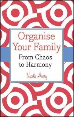 Organise Your Family (eBook, PDF) - Avery, Nicole