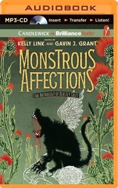 Monstrous Affections: An Anthology of Beastly Tales - Link (Editor), Kelly