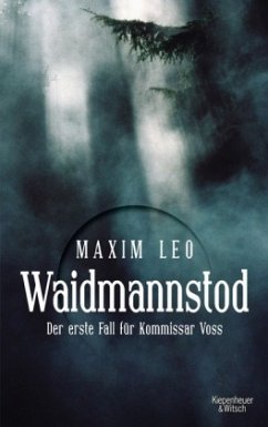 Waidmannstod / Kommissar Voss Bd.1 - Leo, Maxim
