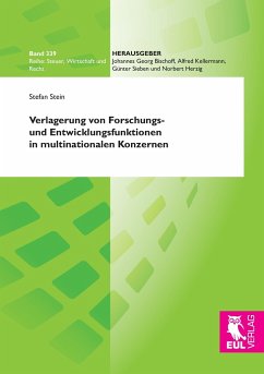 Verlagerung von Forschungs- und Entwicklungsfunktionen in multinationalen Konzernen - Stein, Stefan