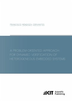 A Problem-Oriented Approach for Dynamic Verification of Heterogeneous Embedded Systems