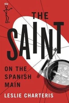 The Saint on the Spanish Main - Charteris, Leslie