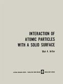 Interaction of Atomic Particles with a Solid Surface / Vzaimodeistvie Atomnykh Chastits S Poverkhnost'yu Tverdogo Tela / &#1042;&#1079;&#1072;&#1080;&#1084;&#1086;&#1076;&#1077;&#1081;&#1089;&#1090;&#1074;&#1080;&#1077; &#1040;&#1090;&#1086;&#1084;&#1085;&