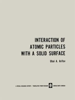 Interaction of Atomic Particles with a Solid Surface / Vzaimodeistvie Atomnykh Chastits S Poverkhnost'yu Tverdogo Tela / Взаимодействие Атомн& - Arifov, U. A.