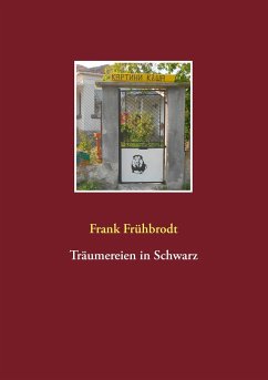 Träumereien in Schwarz - Frühbrodt, Frank
