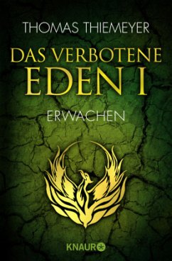 Das verbotene Eden - Erwachen / EDEN Trilogie Bd.1 - Thiemeyer, Thomas