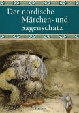Der nordische Märchen- und Sagenschatz Der nordische Märchen- und Sagenschatz