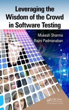 Leveraging the Wisdom of the Crowd in Software Testing - Sharma, Mukesh; Padmanaban, Rajini