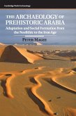 The Archaeology of Prehistoric Arabia