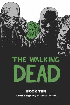 Walking Dead Book 10 - Kirkman, Robert