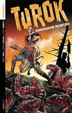 Turok: Dinosaur Hunter, Volume 1 - Pak, Greg