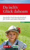 Da isch's Glück dahoam