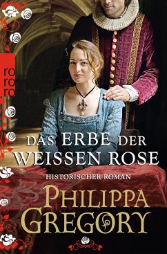 Das Erbe der weißen Rose / Rosenkrieg Bd.5 - Gregory, Philippa